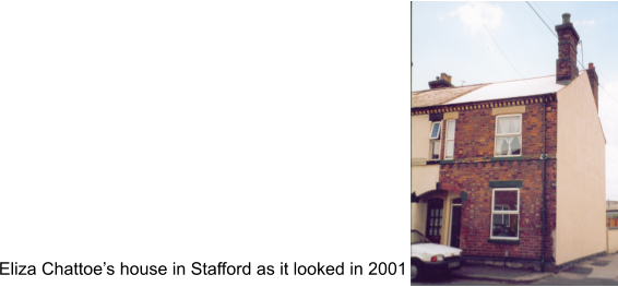 Eliza Chattoe’s house in Stafford as it looked in 2001