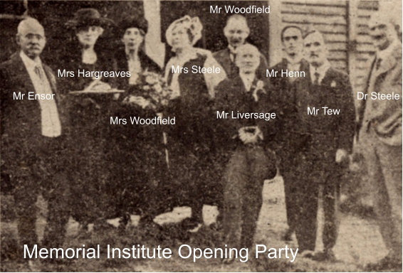 Mr Ensor Mrs Hargreaves Mrs Woodfield Mrs Steele Mr Woodfield Dr Steele Mr Liversage Mr Tew Mr Henn Memorial Institute Opening Party